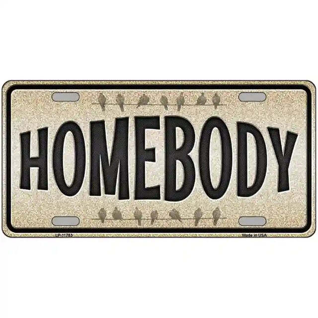 Homebody Metal Sign