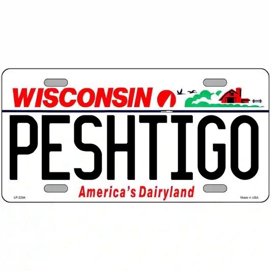 Peshtigo Wisconsin Metal Sign