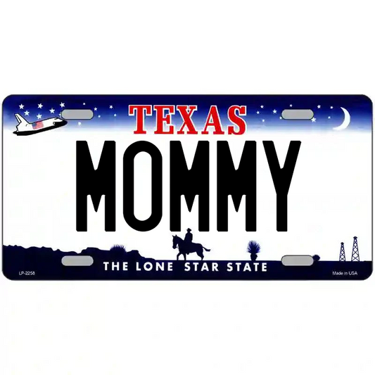 Mommy Texas Metal Sign