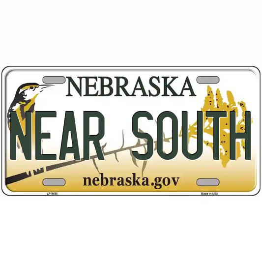 Near South Nebraska Metal Sign