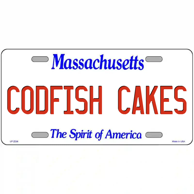 Codfish Cakes Massachusetts Metal Sign