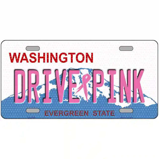 Drive Pink Washington Metal Sign