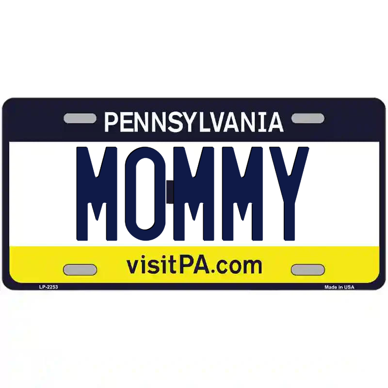 Mommy Pennsylvania Metal Sign