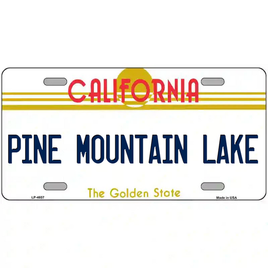Pine Mountain Lake California Metal Sign