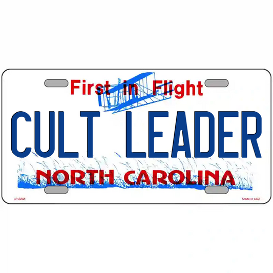 Cult Leader North Carolina Metal Sign