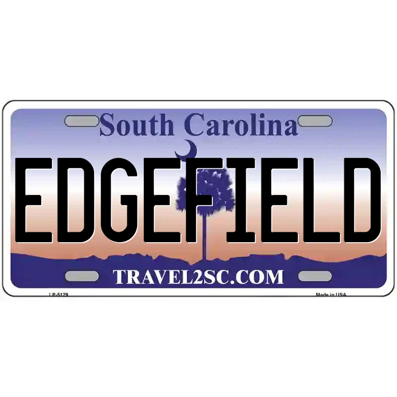 Edgefield South Carolina Metal Sign