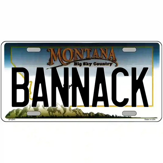 Bannack Montana Metal Sign