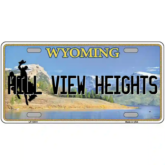 Hill View Heights Wyoming Metal Sign