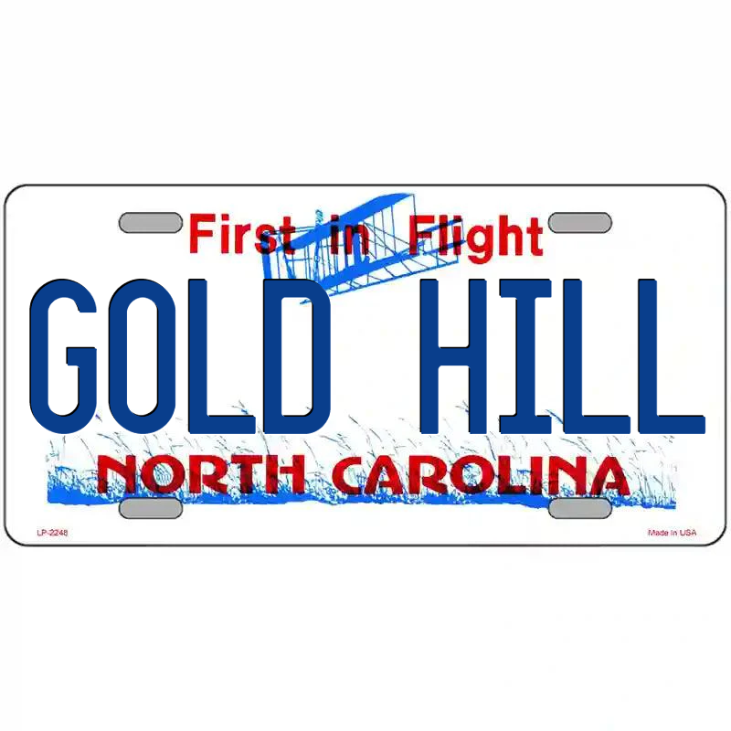 Gold Hill North Carolina Metal Sign