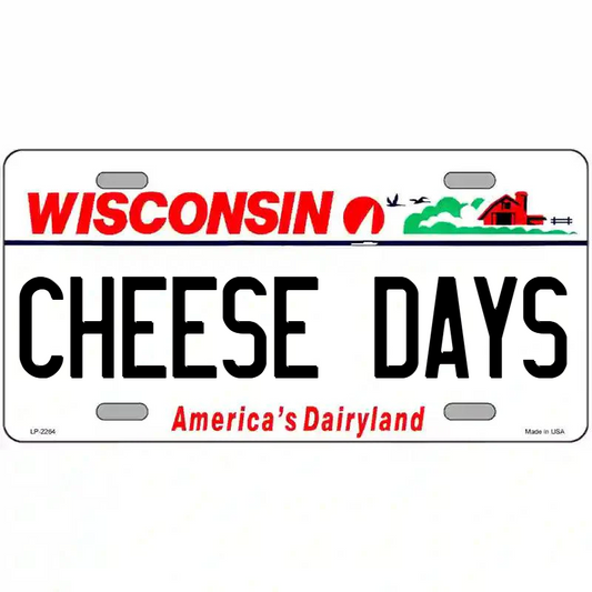 Cheese Days Wisconsin Metal Sign