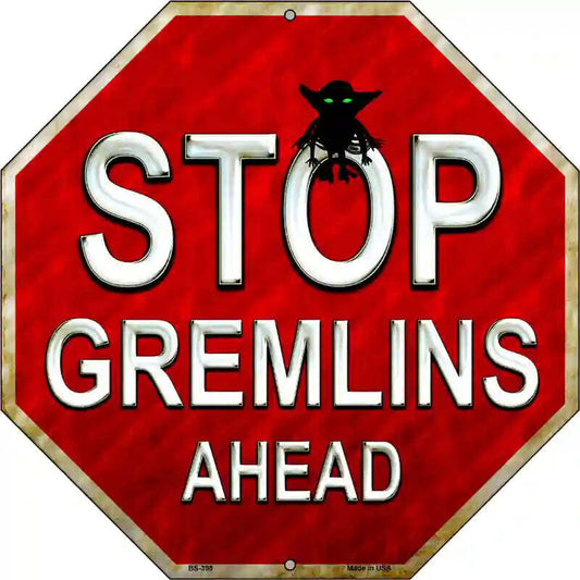 Stop Gremlins Ahead 12" Octagon Metal Sign
