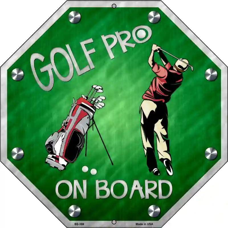 Golf Pro On Board 12" Octagon Metal Sign