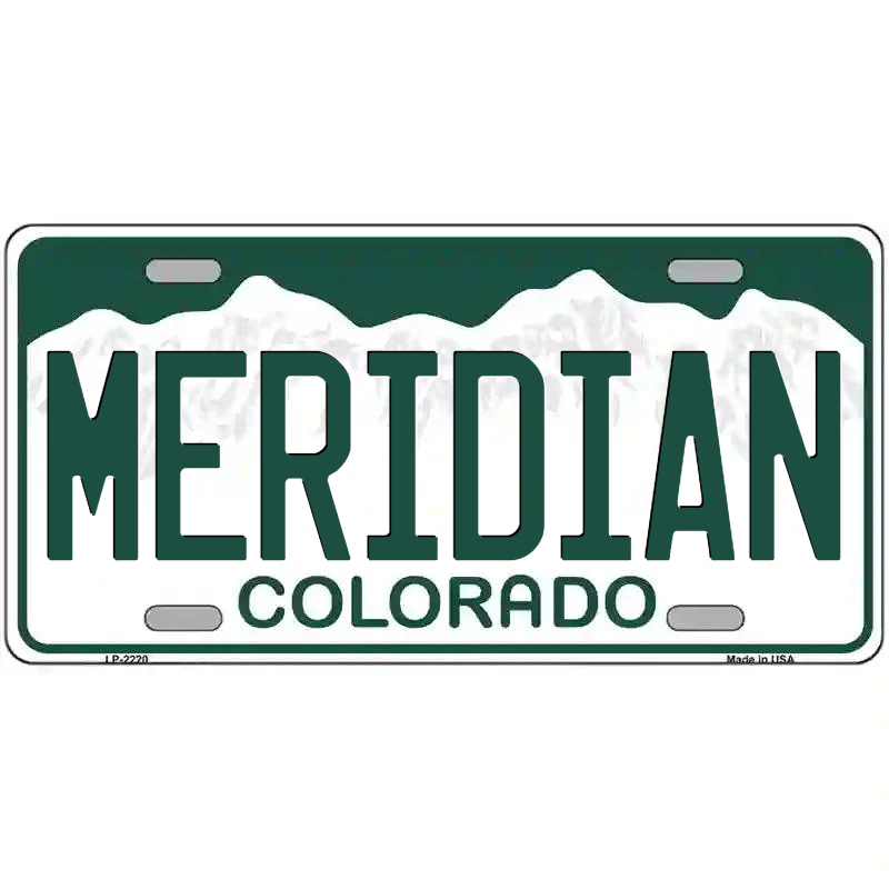 Meridian Colorado Metal Sign