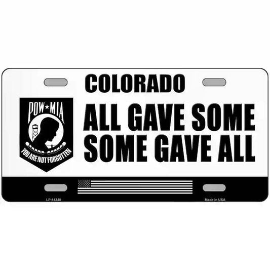 Colorado All Gave Some Some Gave All Metal Sign