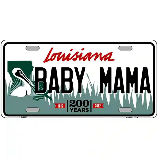Baby Mama Louisiana Metal Sign