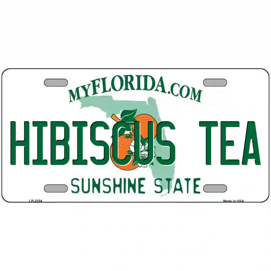 Hibiscus Tea Florida Metal Sign