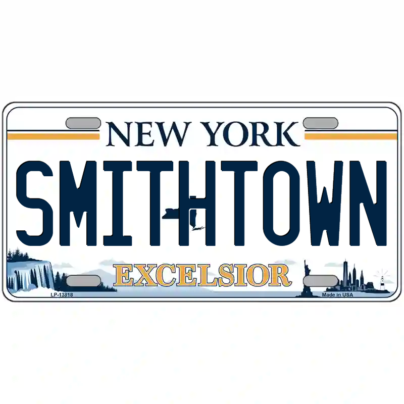 Smithtown New York Excelsior Metal Sign