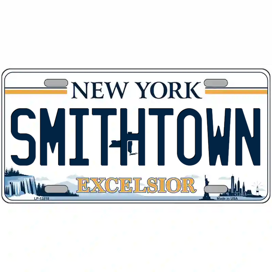 Smithtown New York Excelsior Metal Sign