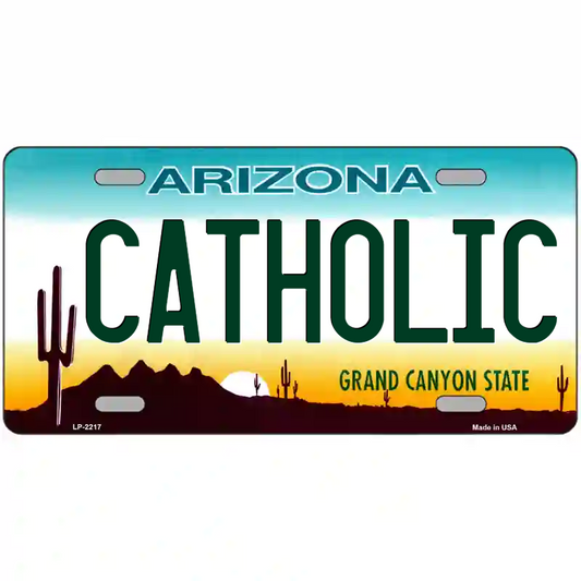Catholic Arizona Metal Sign