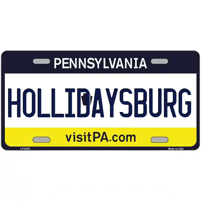Hollidaysburg Pennsylvania Metal Sign