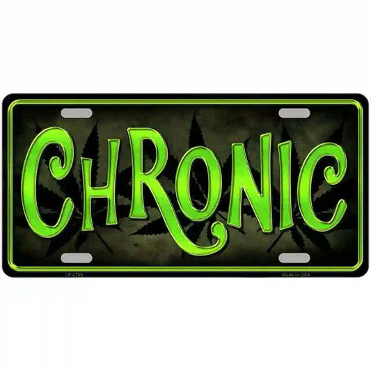 Chronic Metal Sign