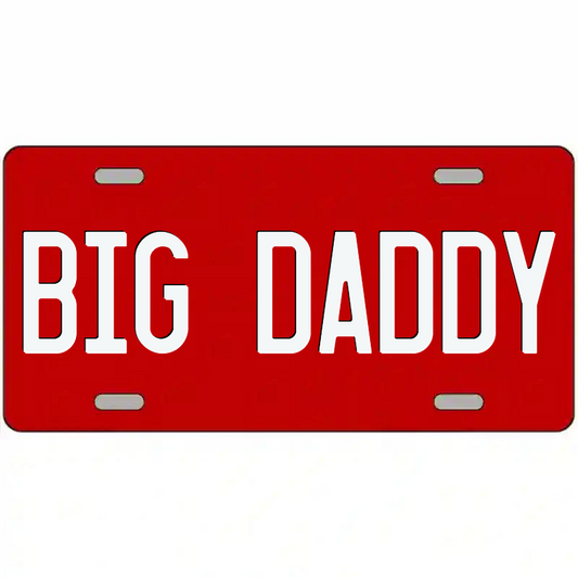 Big Daddy White on Red Metal Sign