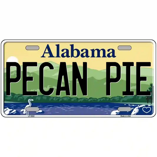 Pecan Pie Alabama Metal Sign