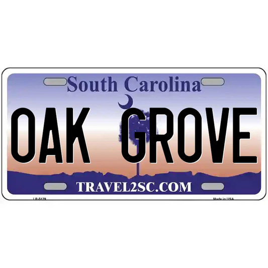 Oak Grove South Carolina Metal Sign