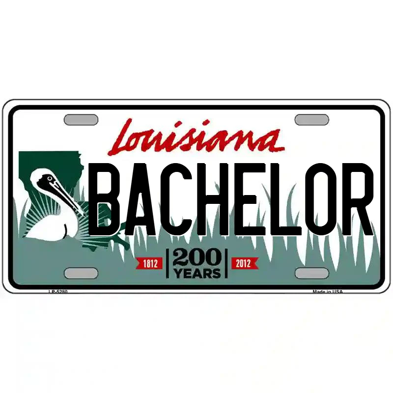 Bachelor Louisiana Metal Sign