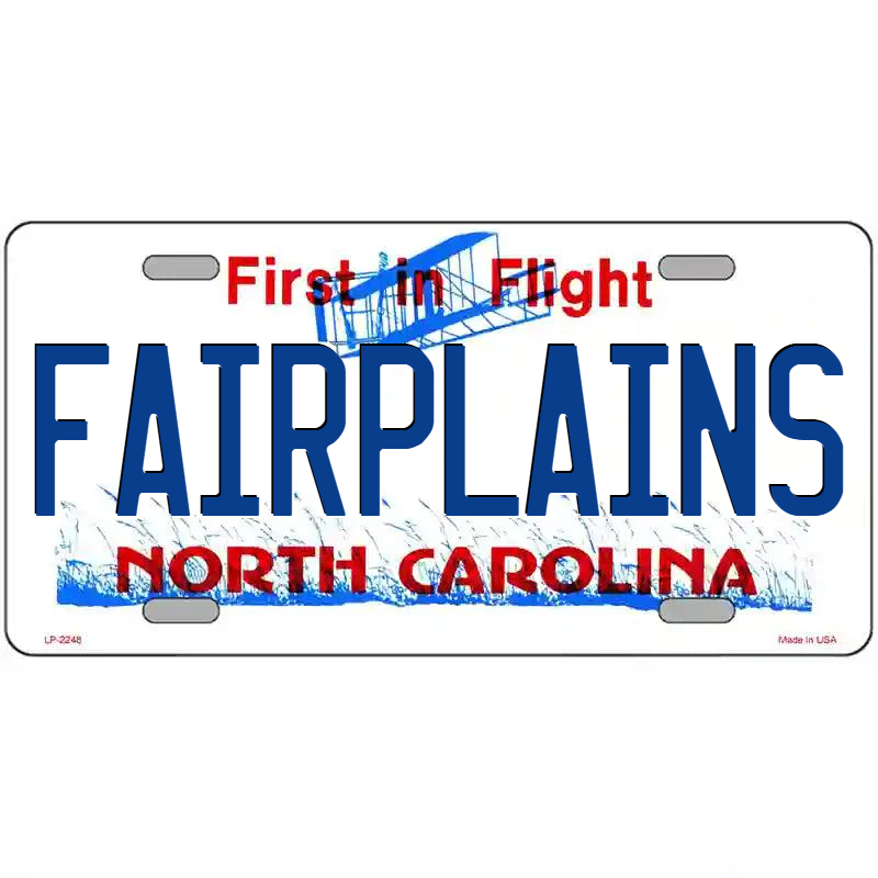 Fairplains North Carolina Metal Sign