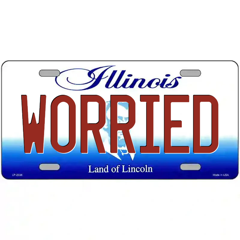Worried Illinois Metal Sign