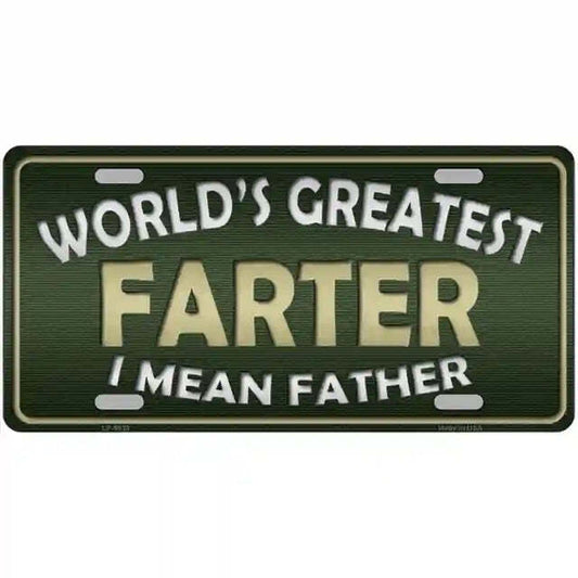 World's Greatest Farter I Mean Father Metal Sign