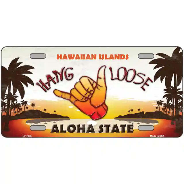 Hang Loose Hawaiian Islands Hawaii Metal Sign