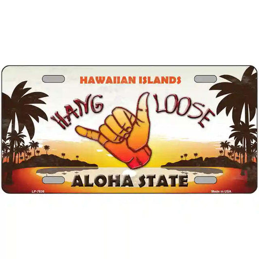 Hang Loose Hawaiian Islands Hawaii Metal Sign