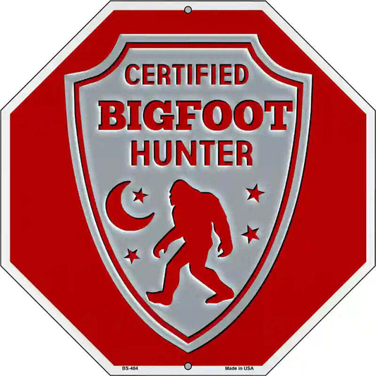 Certified Bigfoot Hunter 12" Octagon Metal Sign