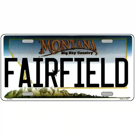 Fairfield Montana Metal Sign