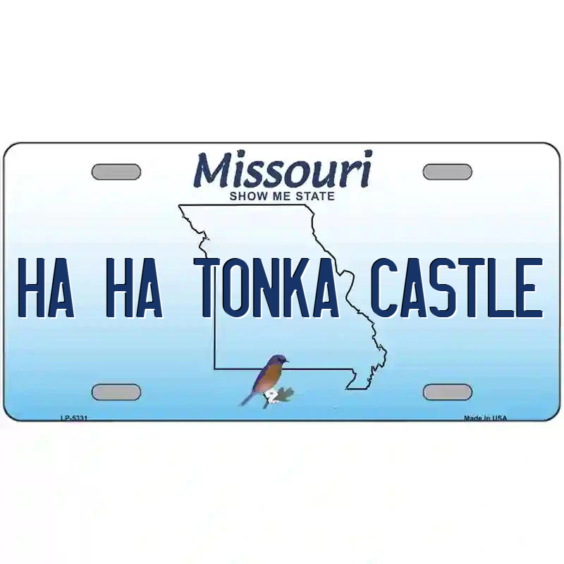 Ha Ha Tonka Castle Missouri Metal Sign