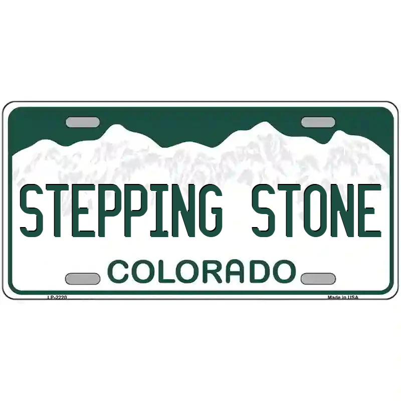 Stepping Stone Colorado Metal Sign