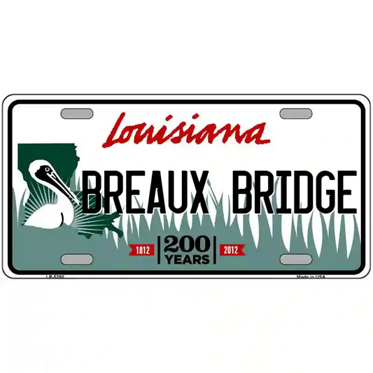 Breaux Bridge Louisiana Metal Sign