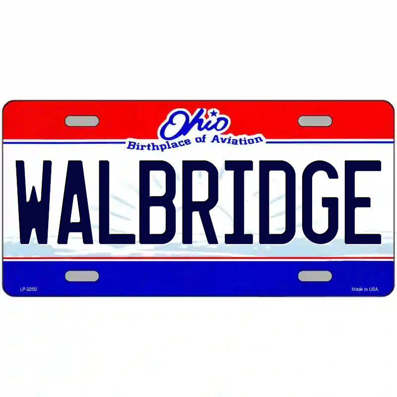 Walbridge Ohio Metal Sign