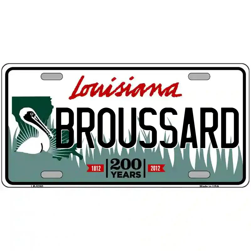 Broussard Louisiana Metal Sign