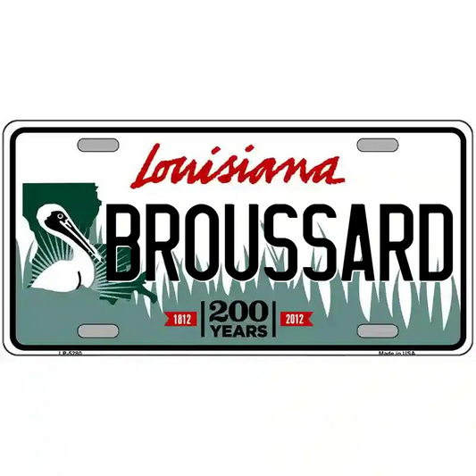 Broussard Louisiana Metal Sign