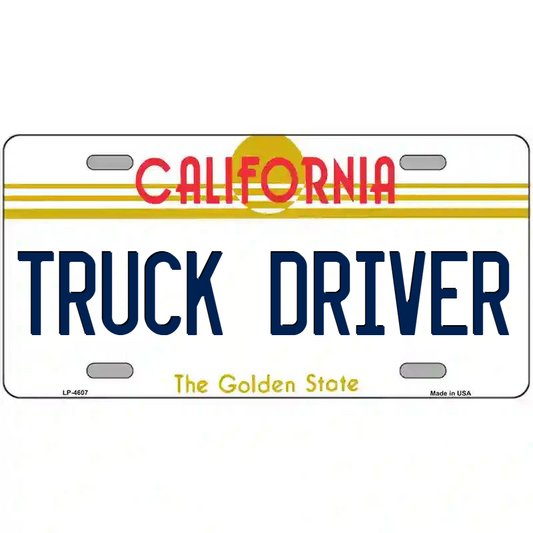 Truck Driver California Metal Sign