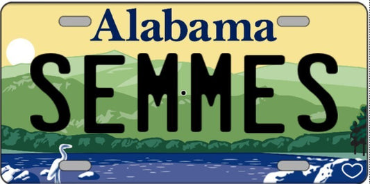 Semmes Alabama Metal Sign