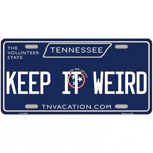 Keep It Weird Tennessee Blue Metal Sign