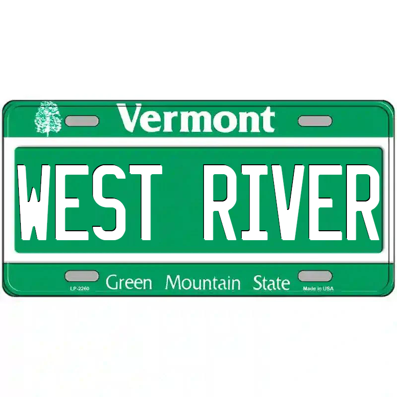 West River Vermont Metal Sign