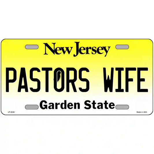 Pastor's Wife New Jersey Metal Sign