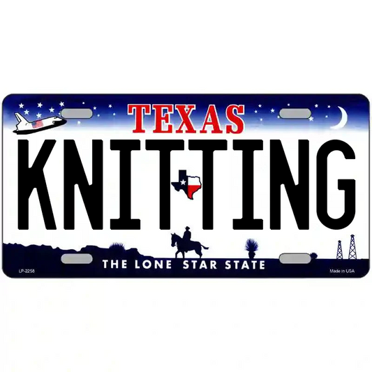 Knitting Texas Metal Sign