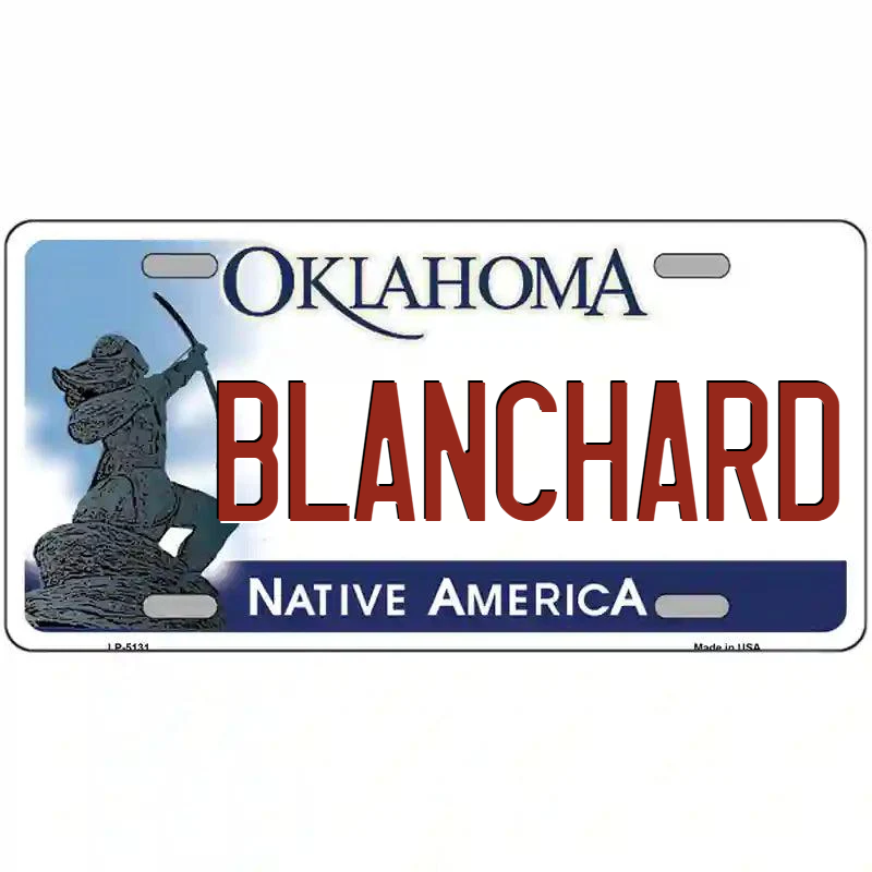 Blanchard Oklahoma Metal Sign