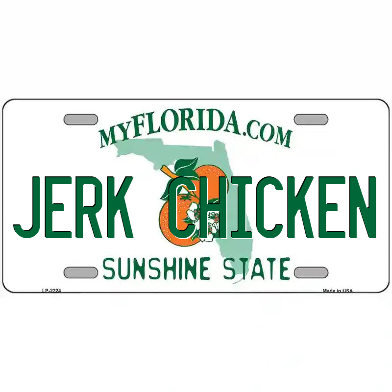 Jerk Chicken Florida Metal Sign